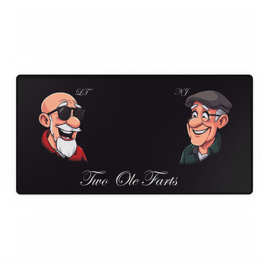 Funny Desk Mat - "Two Ole Farts"